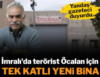 Yandaş gazeteci duyurdu: İmralı'da terörist Öcalan için yeni bina
